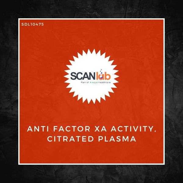ANTI FACTOR XA ACTIVITY, CITRATED PLASMA (SDL10475)