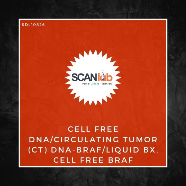 CELL FREE DNA/CIRCULATING TUMOR (CT) DNA-BRAF/LIQUID BX. CELL FREE BRAF (SDL10826)