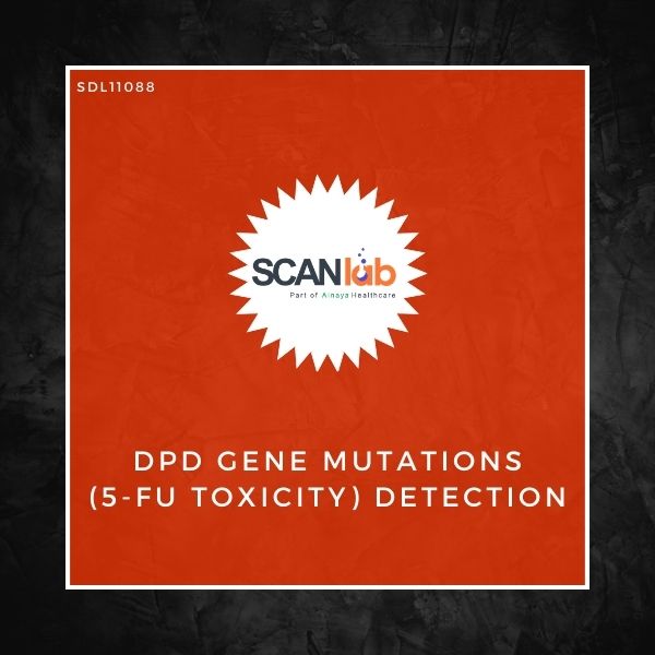 DPD GENE MUTATIONS (5-FU TOXICITY) DETECTION (SDL11088)