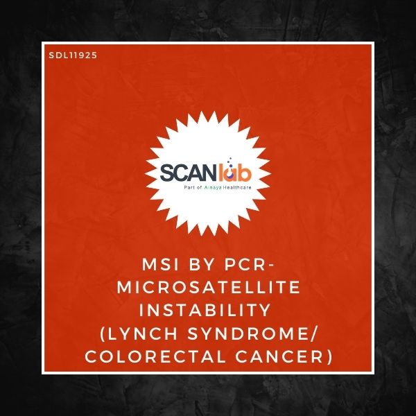 MSI BY PCR-MICROSATELLITE INSTABILITY (LYNCH SYNDROME/COLORECTAL CANCER) (SDL11925)