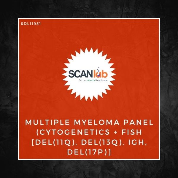 MULTIPLE MYELOMA PANEL (CYTOGENETICS+FISH [DEL(11Q), DEL(13Q), IGH, DEL(17P)] (SDL11951)