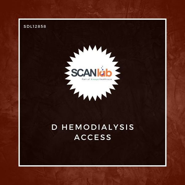 D HEMODIALYSIS ACCESS (SDL12858)