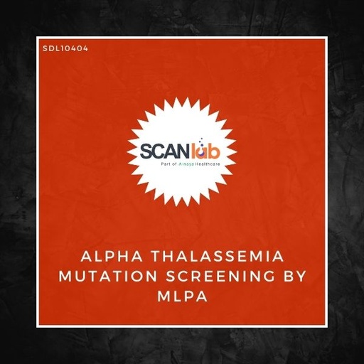 [SDL10404] ALPHA THALASSEMIA MUTATION SCREENING BY MLPA (SDL10404)