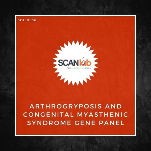 [SDL10556] ARTHROGRYPOSIS AND CONGENITAL MYASTHENIC SYNDROME GENE PANEL (SDL10556)