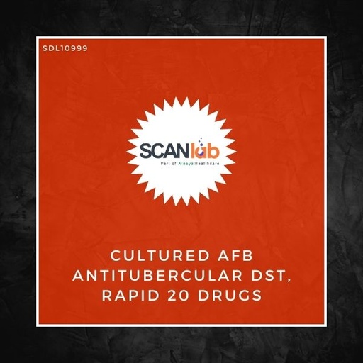 [SDL10999] CULTURED AFB ANTITUBERCULAR DST, RAPID 20 DRUGS (SDL10999)