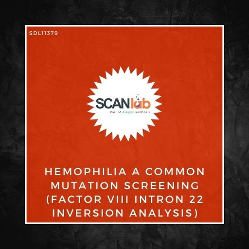 [SDL11379] HEMOPHILIA A COMMON MUTATION SCREENING (FACTOR VIII INTRON 22 INVERSION ANALYSIS) (SDL11379)