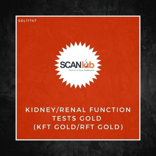 [SDL11747] KIDNEY/RENAL FUNCTION TESTS GOLD (KFT GOLD /RFT GOLD) (SDL11747)