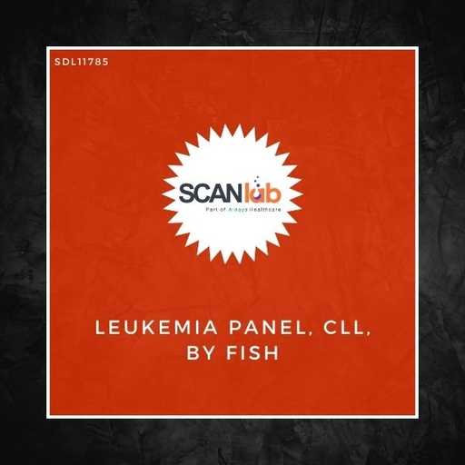 [SDL11785] LEUKEMIA PANEL, CLL, BY FISH (SDL11785)