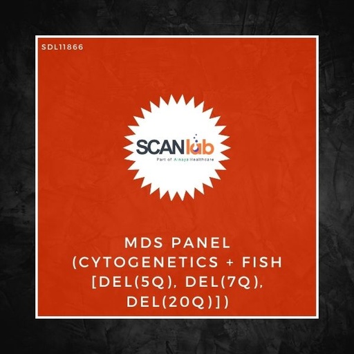 [SDL11866] MDS PANEL (CYTOGENETICS+FISH [DEL(5Q), DEL(7Q), DEL(20Q)]) (SDL11866)