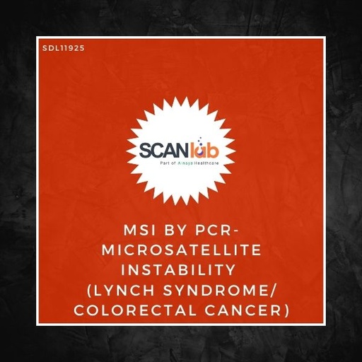 [SDL11925] MSI BY PCR-MICROSATELLITE INSTABILITY (LYNCH SYNDROME/COLORECTAL CANCER) (SDL11925)