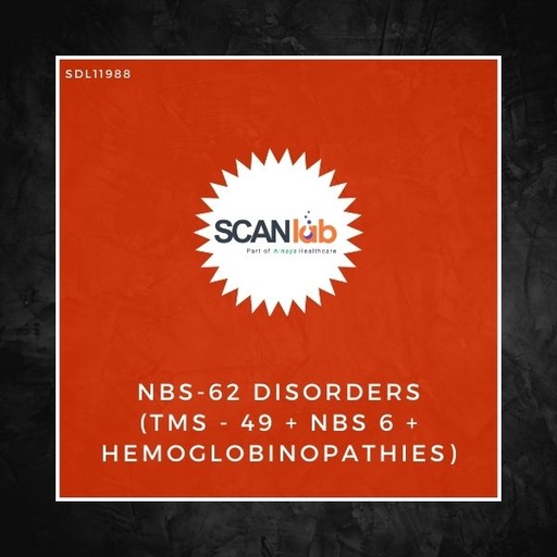 [SDL11988] NBS-62 DISORDERS (TMS-49+NBS 6+HEMOGLOBINOPATHIES) (SDL11988)