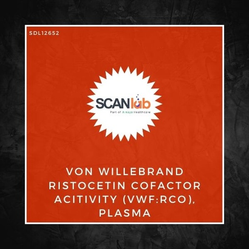 [SDL12652] VON WILLEBRAND RISTOCETIN COFACTOR ACITIVITY (VWF:RCO), PLASMA (SDL12652)