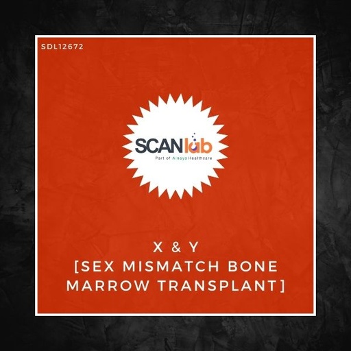 [SDL12672] X & Y [SEX MISMATCH BONE MARROW TRANSPLANT] (SDL12672)
