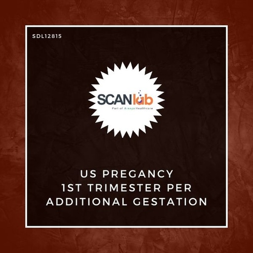 [SDL12815] US PREGANCY 1ST TRIMESTER PER ADDITIONAL GESTATION (SDL12815)